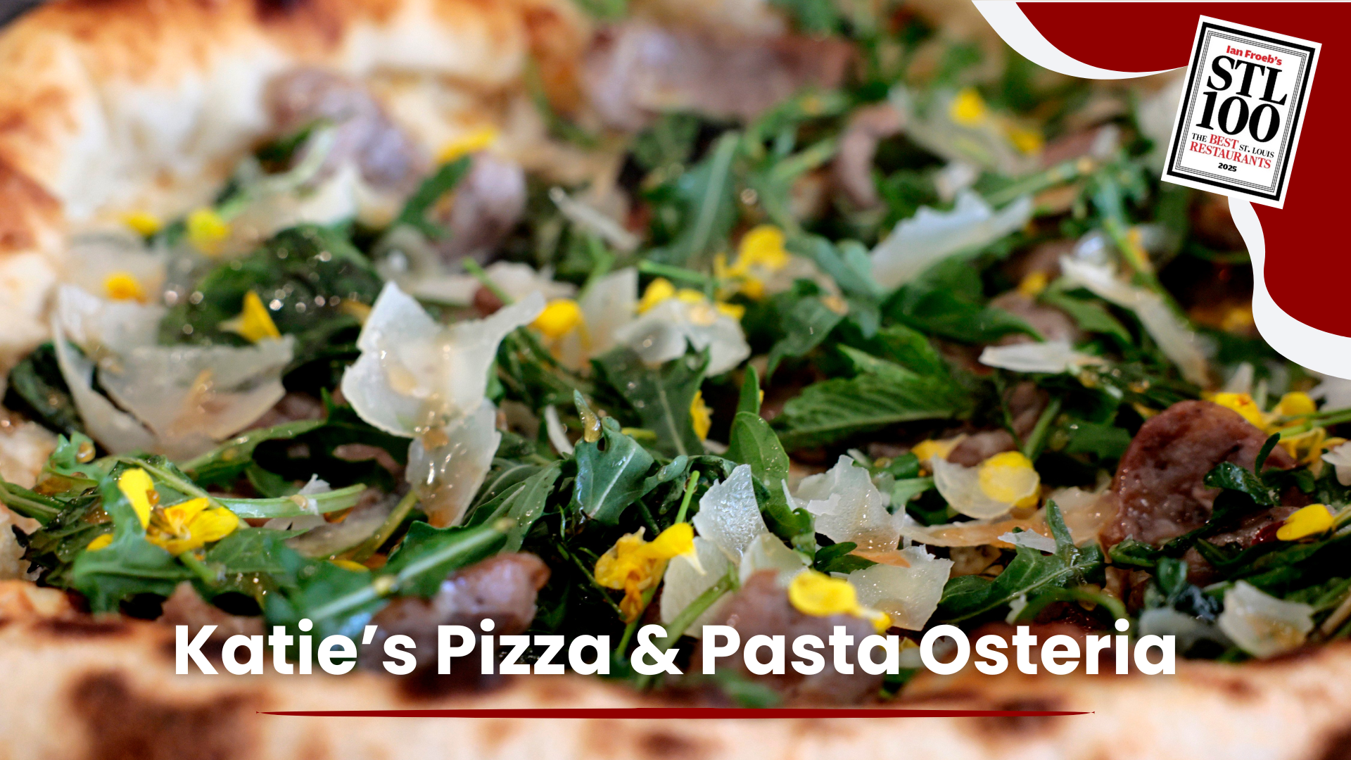 STL 100: Katie’s Pizza & Pasta Osteria